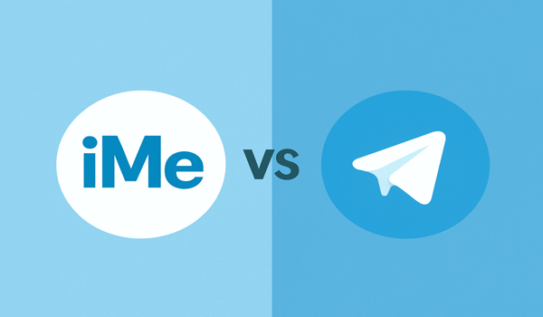 iMe和Telegram：两者对比，哪个更适合你？